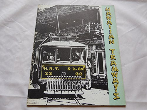 Hawaiian Tramways: Pacific Railway Journal, Vol. 2, No. 9, January 1960