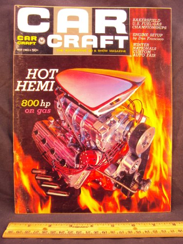 1965 65 May CAR CRAFT Magazine, Volume 13 Number # 1 (Features: "Smokersfield", More than 200 rails burned asphalt at the U.S. Fuel & Gas Champs / Hot Hemi, Toy Nancy's "22 Jr." 800 hp Plymoth Hemi / How To Build A Hot Rod, Part VII)
