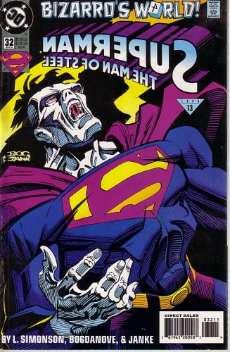 Superman The Man of Steel #32 : Love and Death (Bizarro's World - DC Comics)