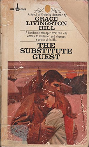 The Substitute Guest By Grace Livingston Hill