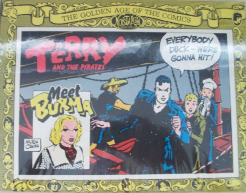 Terry and the pirates : Meet Burma (Golden age of the comics)