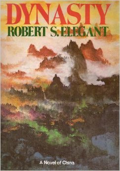 Dynasty: A Novel by Robert S. Elegant (1977-07-01)