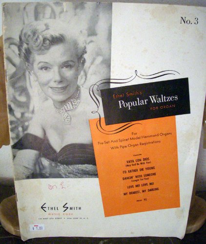Ethel Smith's Popular Waltzes For organ