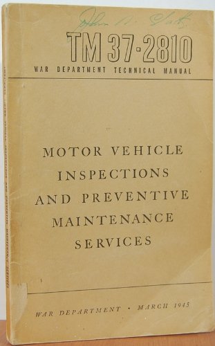 Motor Vehicle Inspections And Preventive Maintenance Services TM37-2810