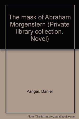 The mask of Abraham Morgenstern (Private library collection. Novel)