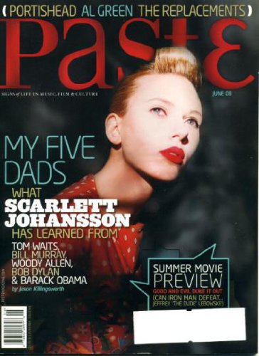 Paste #43 June 2008 Scarlett Johansson on Cover, Portishead, Al Green, The Replacements, Summer Movie Preview