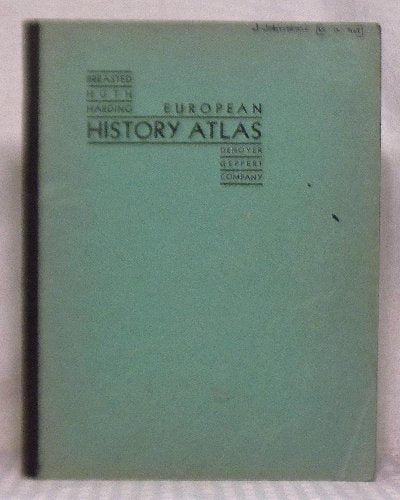 European History Atlas: Ancient, Medieval and Modern European and World History (1937)