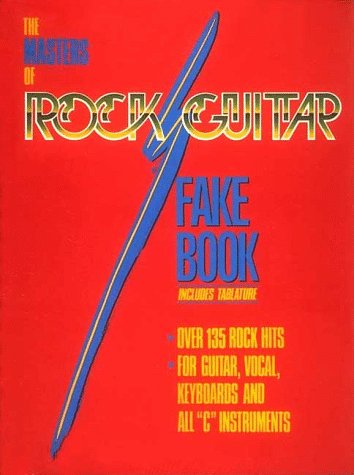 The Masters of Rock Guitar Fake Book (Fake Books)