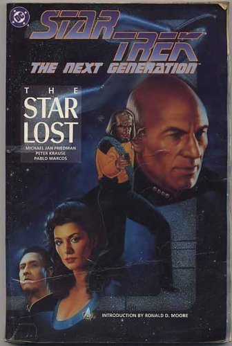 Star Trek: The Next Generation : The Star Lost/Based on Star Trek : The Next Generation Created by Gene Roddenberry/Dc Comics