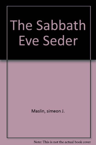 The Sabbath Eve Seder / Seder Erev Shabbat