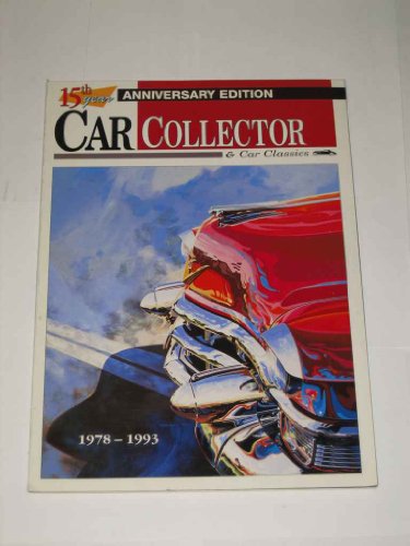 Car Collector Magazine 15th Anniversary Issue 1978-1993