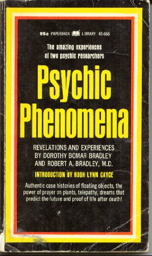 Psychic Phenomena: Revelations and Experiences