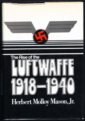 The Rise of The Luftwaffe, 1918-1940
