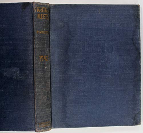 Fighting Fleets, Illustrated Pictures of All Fighting Ships As of 1942, Written By Critchell Rimington, Associate Member of the United States Naval Institute, 1st Edition Hardcover