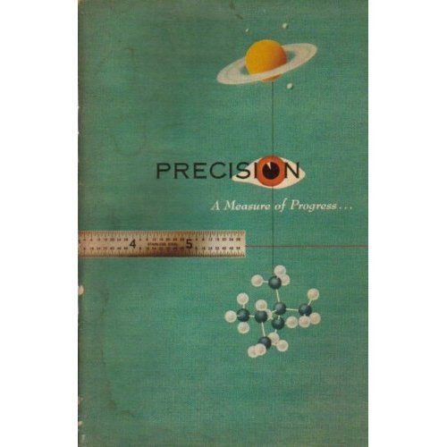 Precision, A Measure Of Progress
