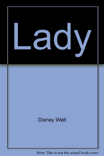 Walt Disney's Lady (Based on the Walt Disney Motion Picture "Lady and the Tramp") (A Cozy-Corner Book)