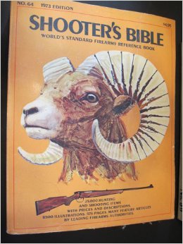 Shooter's Bible 1973 No. 64 Worlds Standard Firearms Reference Book by John Olson