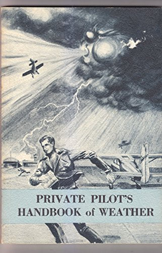 Private pilot's handbook of weather,