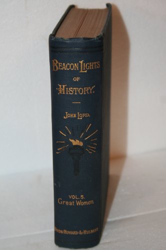 Beacon Lights of History Vol V Great Women