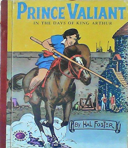 Prince Valiant in the Days of King Arthur