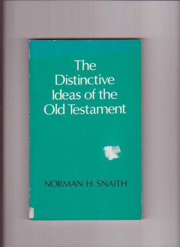 The Distinctive Ideas of the Old Testament