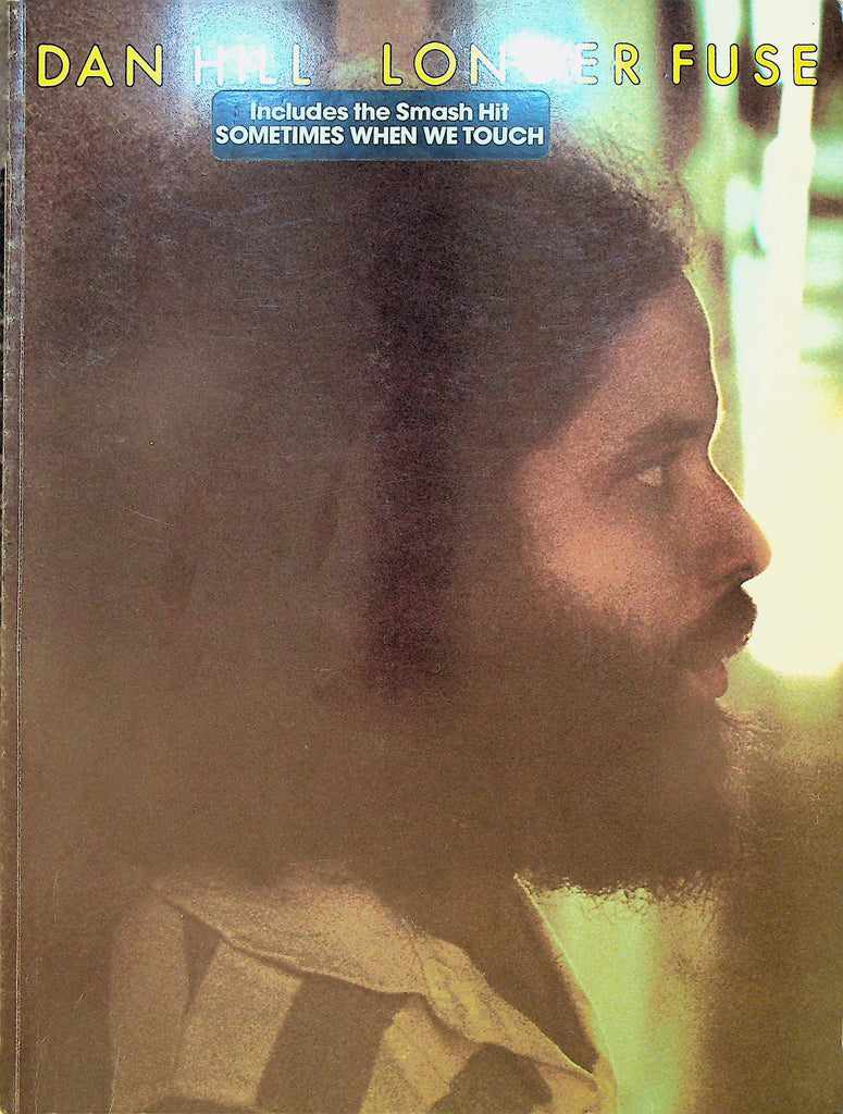 Dan Hill Longer Fuse Songbook