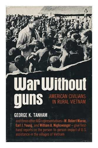 War Without Guns:American Civilians In Rural Vietnam