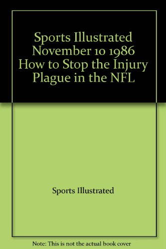 Sports Illustrated November 10 1986 How to Stop the Injury Plague in the NFL