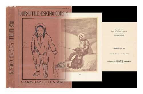 Our Little Eskimo Cousin, by Mary Hazelton Wade; Illustrated by L. J. Bridgman