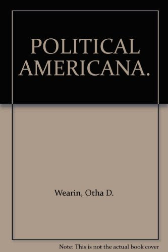 POLITICAL AMERICANA.