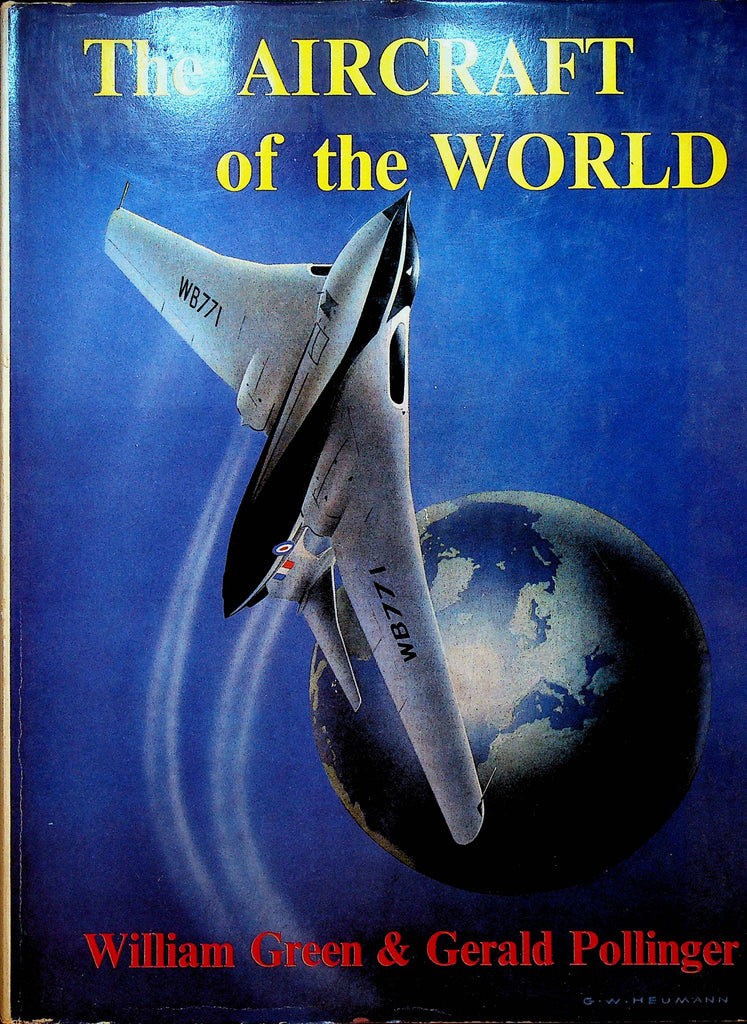 The Aircraft of the World by William Green & Gerald Pollinger