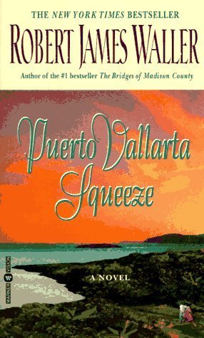 Puerto Vallarta Squeeze by Waller, Robert James published by Vision Mass Market Paperback