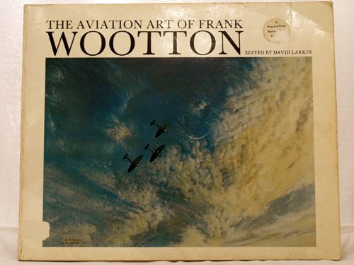 Aviation Art of Frank Wootton