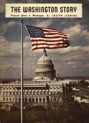 Washington Story, Pictorial Guide to Washington D. C.