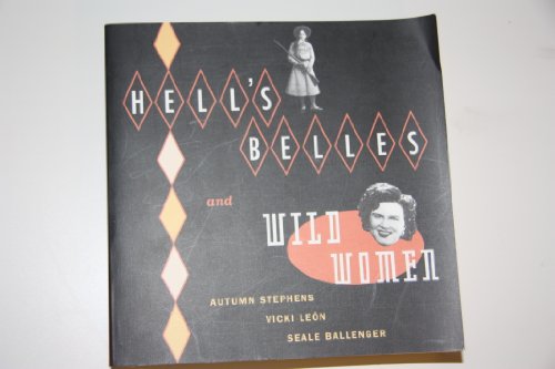 Hell's belles and wild women