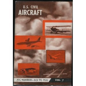 US Civil Aircraft: ATC Number 601 - 700 (Vol. 7)