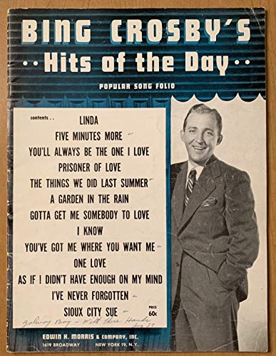 Bing Crosby's Hits of the Day: Popular Song Folio