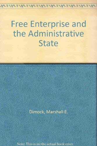 Free enterprise and the administrative state