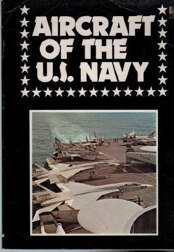 Aircraft of the US Navy: Air Forces of the World Volume I