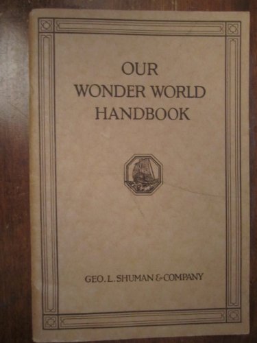Our Wonder World Handbook (A Guide to Home Opportunity and Progress)