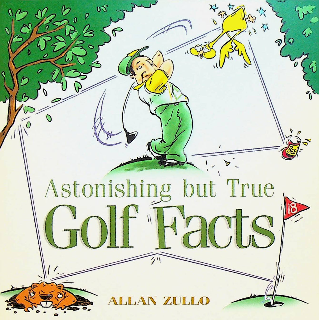 Astonishing But True Golf Facts by Allan Zullo SC Book