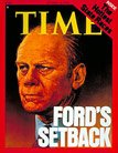 Time Magazine October 18 1976 Ford's Setback * The Hottest State Races