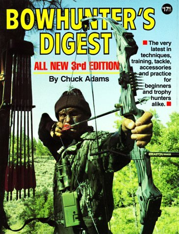 By Chuck Adams - Bowhunter's Digest (3rd Edition) (1990-10-16) [Paperback]