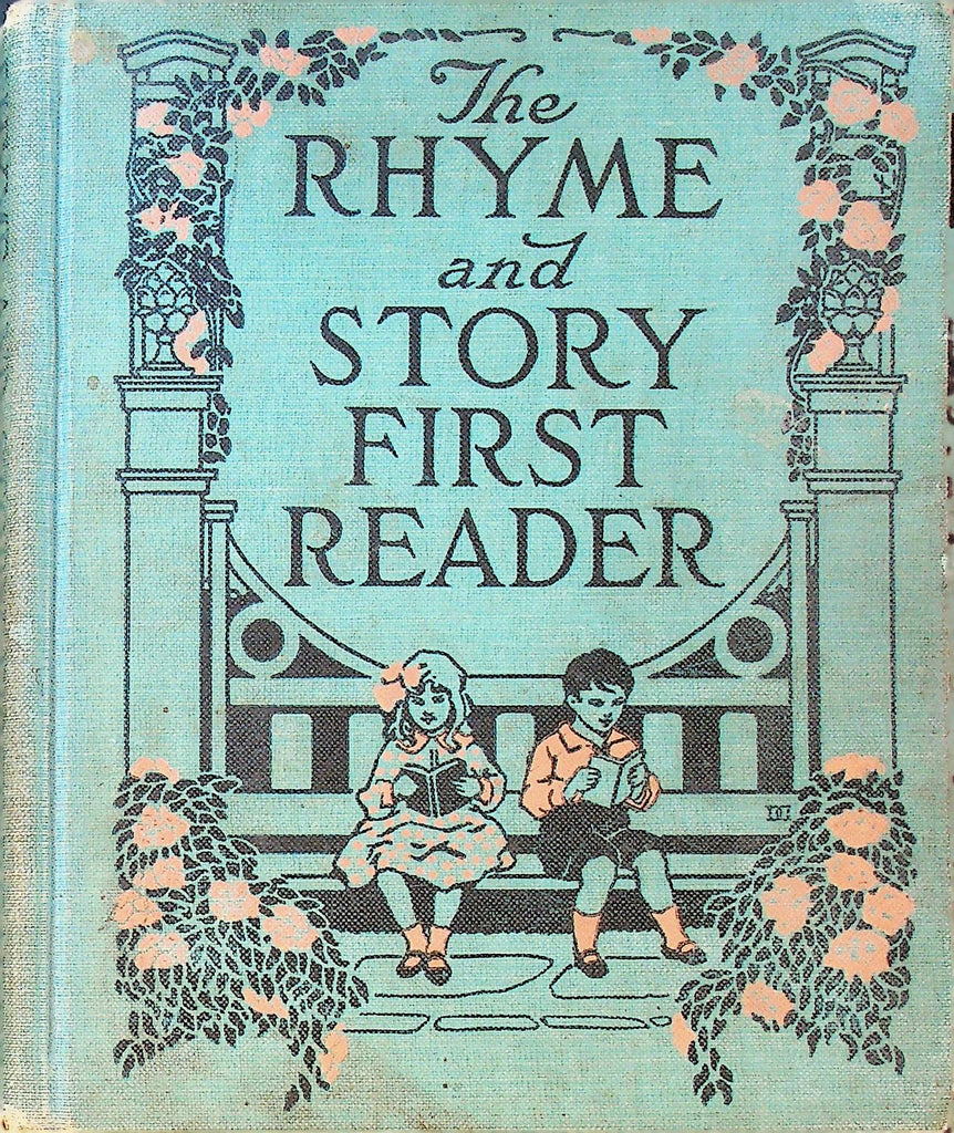 The Rhyme and Story First Reader by Etta Austin Blaisdell