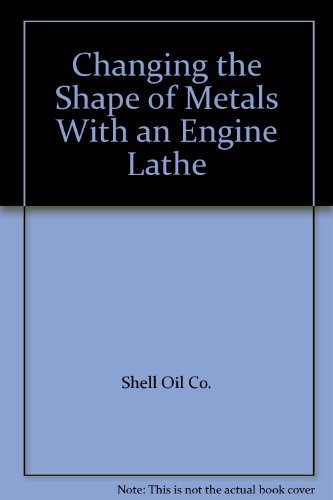 Changing the Shape of Metals With an Engine Lathe