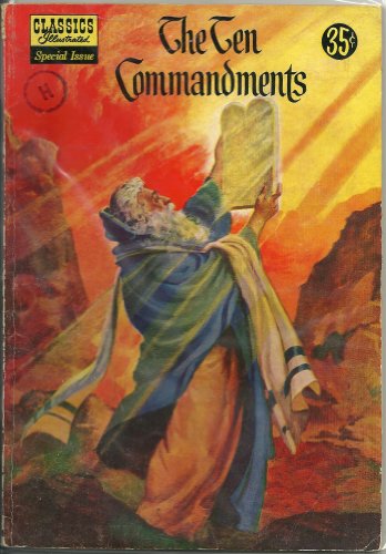The Ten Commandments (Classics Illustrated Special Issues)