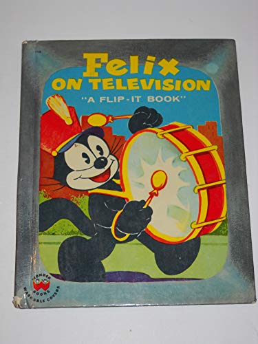 Felix on Television "A Flip-It Book"