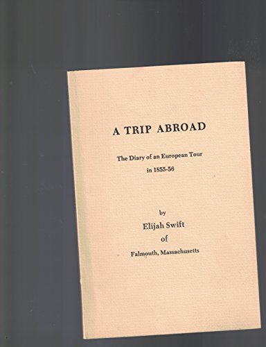 A Trip Abroad The Diary of An European Tour in 1855-56