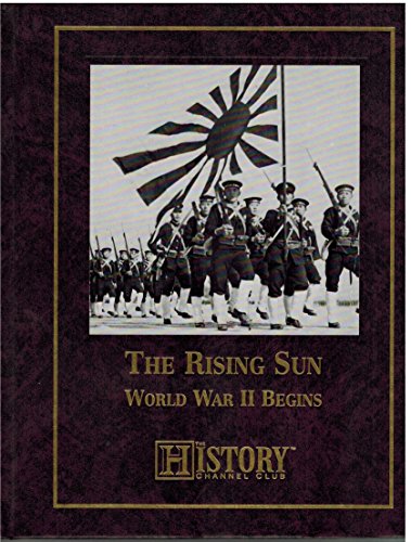 The Rising Sun : World War Ii Begins (American history archives)