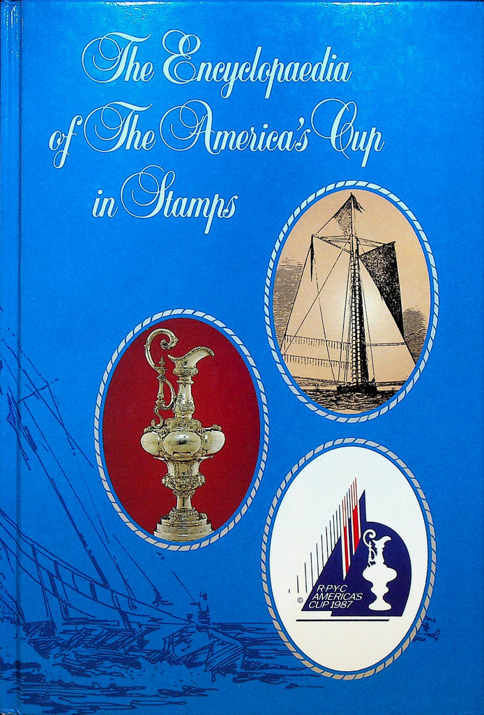 The Encyclopaedia of the America's Cup in Stamps HC